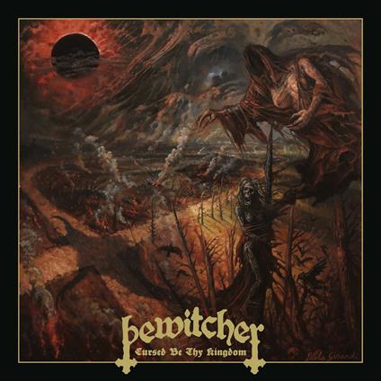 Cursed Be Thy Kingdom - CD Audio di Bewitcher