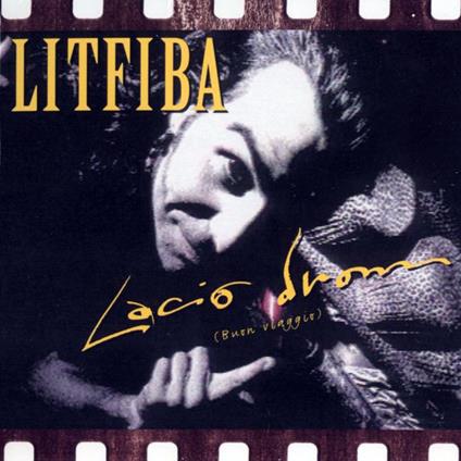 Lacio Drom (Buon Viaggio) - Vinile LP di Litfiba