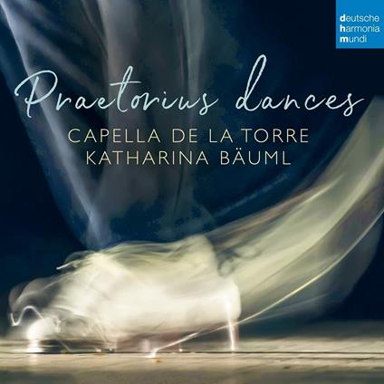 Praetorius Dances - CD Audio di Capella de la Torre,Katharina Bäuml
