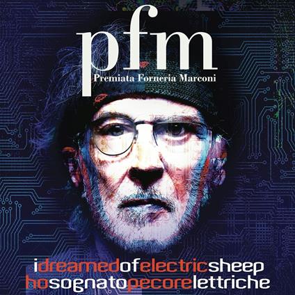 I Dreamed of Electric Sheep (2 CD Digipack in O-Card) - CD Audio di Premiata Forneria Marconi