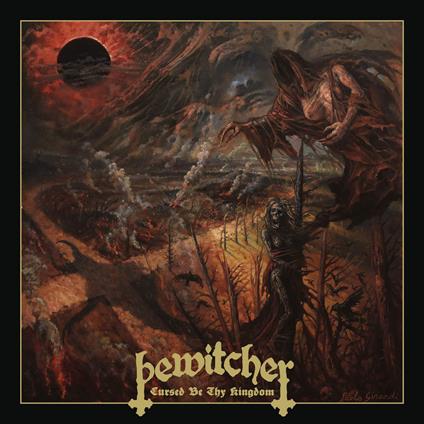 Cursed Be Thy Kingdom - Vinile LP di Bewitcher