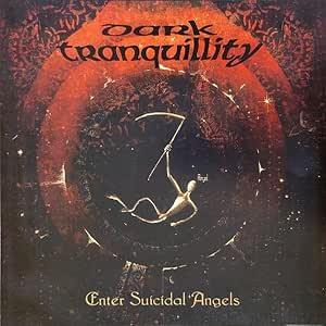 Enter Suicidal Angels - Ep  (Re-Issue 20 - Vinile LP di Dark Tranquillity