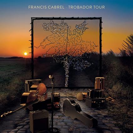 Trobador Tour. Live - CD Audio di Francis Cabrel