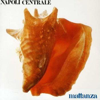 Mattanza - Vinile LP di Napoli Centrale