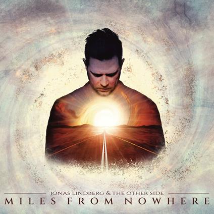Miles from Nowhere (2 LP + CD) - Vinile LP + CD Audio di Jonas Lindberg and the Other Side
