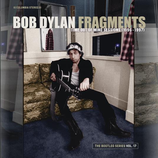 Fragments. Time Out of Mind Sessions 1996-97: The Bootleg Series vol.17 - Vinile LP di Bob Dylan
