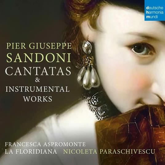 Cantatas & Instrumental Works - CD Audio di La Floridiana,Nicoleta Paraschivescu,Pier Giuseppe Sandoni,Francesca Aspromonte