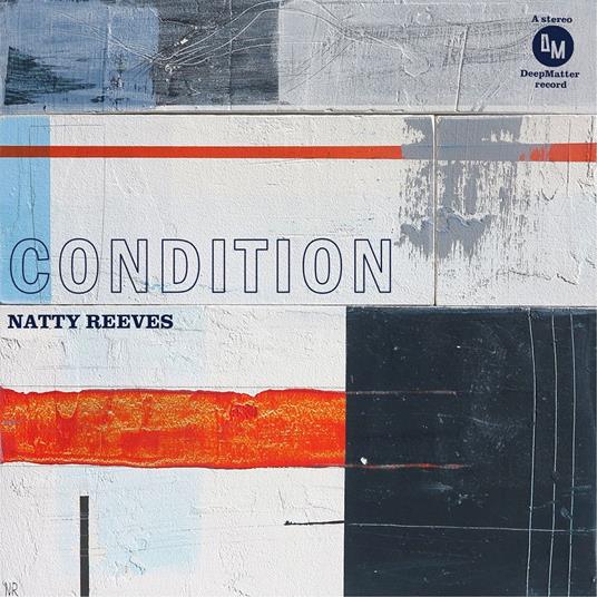 Condition - Vinile LP di Natty Reeves