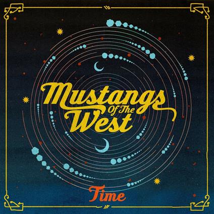 Time - CD Audio di Mustangs of the West