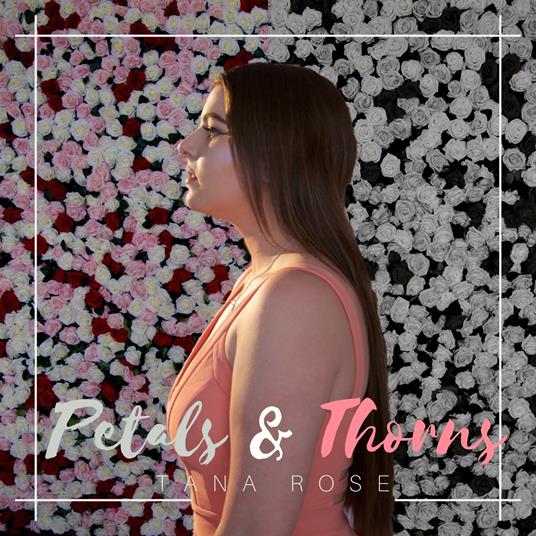 Petals & Thorns - CD Audio di Tana Rose