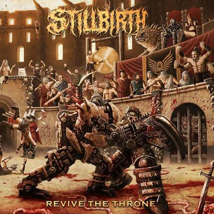 Revive the Throne - CD Audio di Stillbirth