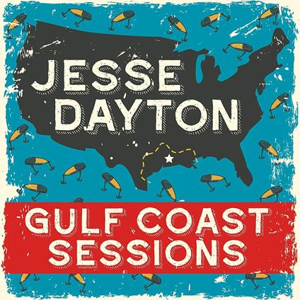 Gulf Coast Sessions - CD Audio di Jesse Dayton