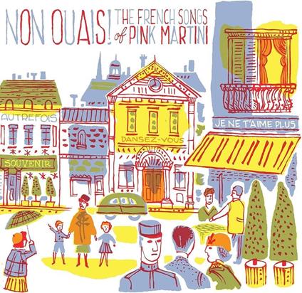 Non Ouais! - Vinile LP di Pink Martini