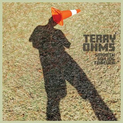 Smooth Sailing Forever - CD Audio di Terry Ohms