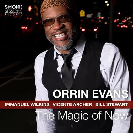The Magic of Now - CD Audio di Orrin Evans