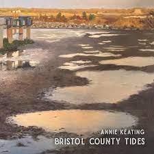 Bristol County Tides (Ed. Usa) - CD Audio di Annie Keating