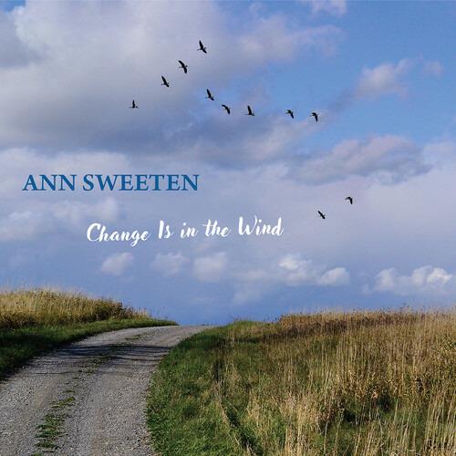 Change Is in the Wind - CD Audio di Ann Sweeten