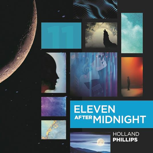 Eleven After Midnight - CD Audio di Holland Phillips