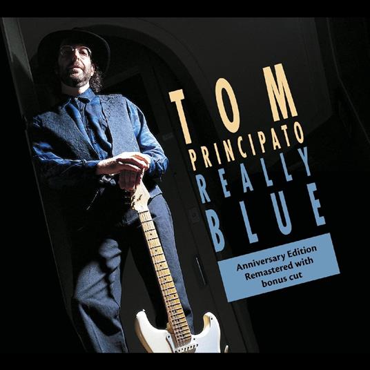 Really Blue (25th Anniversary Edition) - CD Audio di Tom Principato