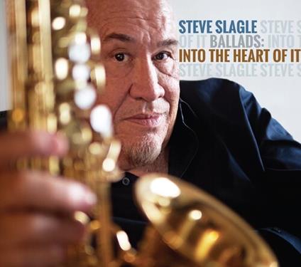 Into the Heart of it - CD Audio di Steve Slagle