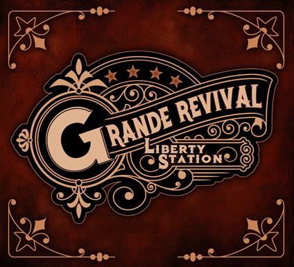 Liberty Station - CD Audio di Grande Revival