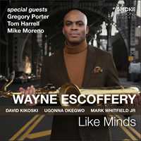 CD Like Minds Wayne Escoffery