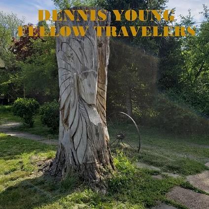 Fellow Travelers - CD Audio di Dennis Young
