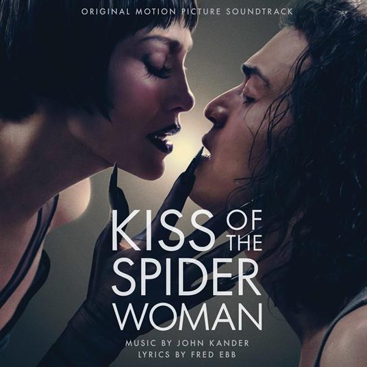 Kiss Of The Spider Woman (Colonna Sonora) - CD Audio di John Kander