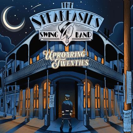 Uproaring Twenties - CD Audio di Speakeasies' Swing Band