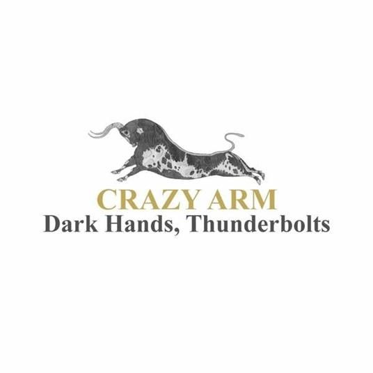 Dark Hands, Thunderbolts (White Coloured Vinyl) - Vinile LP di Crazy Arm