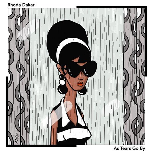 As Tears Go By - Vinile 7'' di Rhoda Dakar