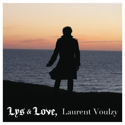 Lys & Love - Vinile LP di Laurent Voulzy