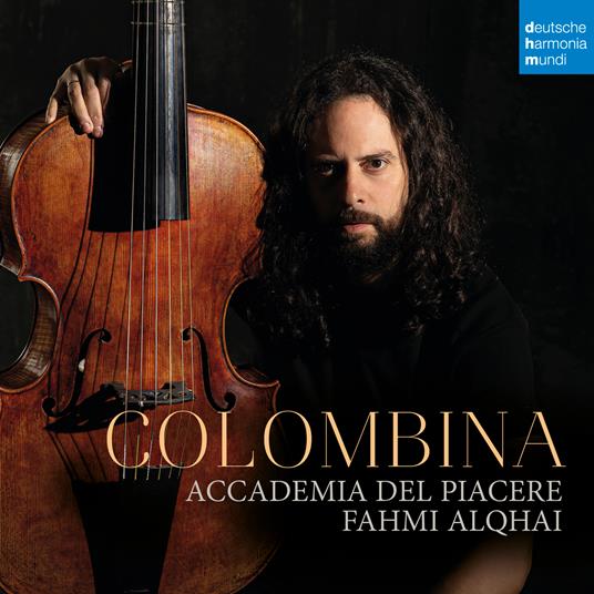 Colombina. Music For The Dukes of Medina Sidonia - CD Audio di Accademia del Piacere,Fahmi Alqhai