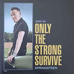 Only The Strong Survive (Covers Vol. 1) - Vinile LP di Bruce Springsteen