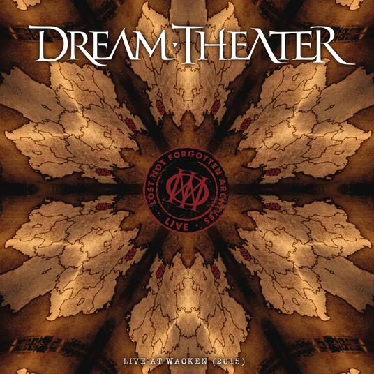 Lost Not Forgotten Archives. Live at Wacken 2015 (Digipack) - CD Audio di Dream Theater