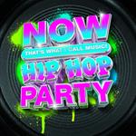 Now That's What I Call Music Hip Hop Party