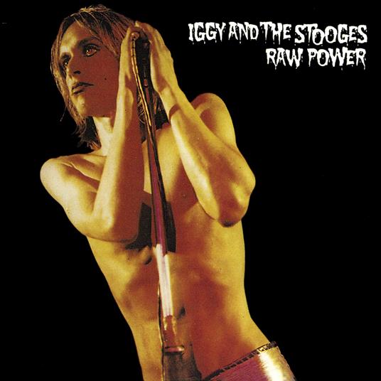 Raw Power (Indie Exclusive Gold Vinyl) - Vinile LP di Iggy & the Stooges