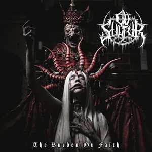 CD The Burden Ov Faith Ov Sulfur