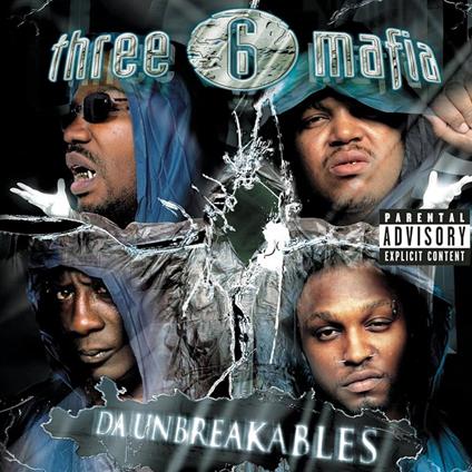 Da Unbreakables - Vinile LP di Three 6 Mafia