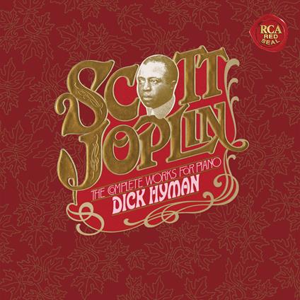 Scott Joplin. The Complete Works for Piano (Remastered) - CD Audio di Dick Hyman