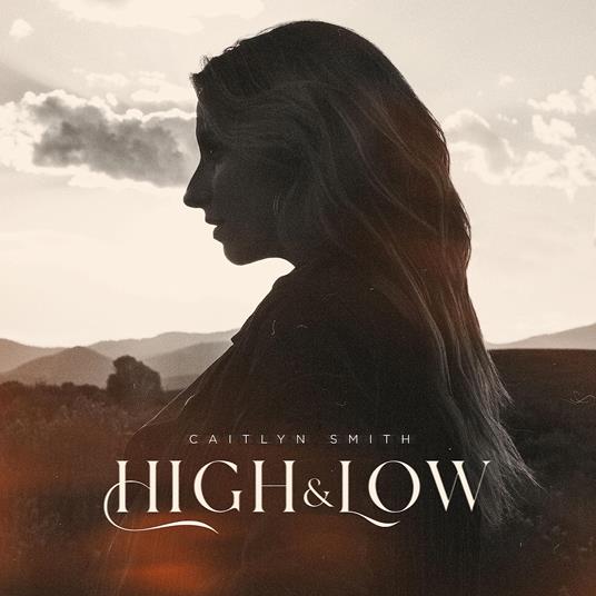 High & Low - CD Audio di Caitlyn Smith