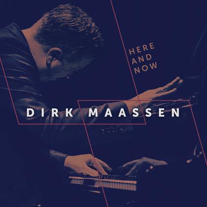 Here and Now - CD Audio di Dirk Maassen