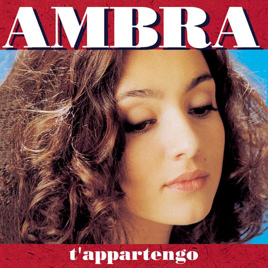 T'appartengo (CD Red Edition) - CD Audio di Ambra