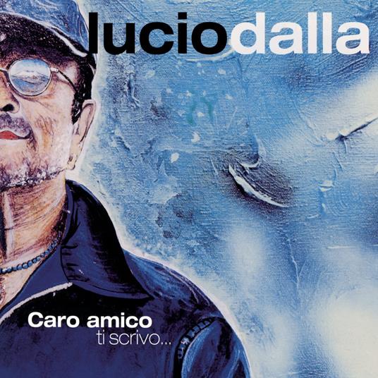 Caro amico ti scrivo (CD Blue Edition) - Lucio Dalla - CD