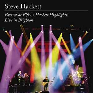 CD Foxtrot at Fifty + Hackett Highlights: Live in Brighton (Ltd. Edition 2CD+Blu-ray Digipak in Slipcase) Steve Hackett