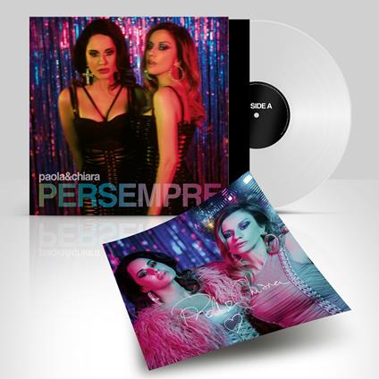 Per Sempre (Vinile Bianco - Silver Foil Sleeve) - Vinile LP di Paola & Chiara
