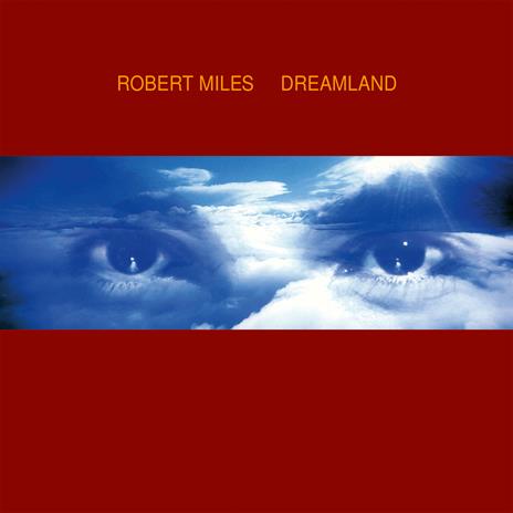 Dreamland - Vinile LP di Robert Miles - 2