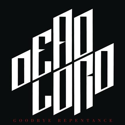 Goodbye Repentance (Re-Issue 2023) - Vinile LP di Dead Lord