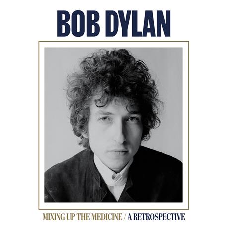 Mixing Up the Medicine. A Retrospective - Vinile LP di Bob Dylan