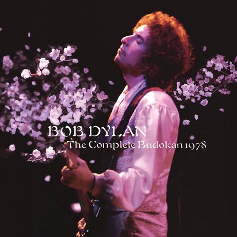 The Complete Budokan 1978 - CD Audio di Bob Dylan